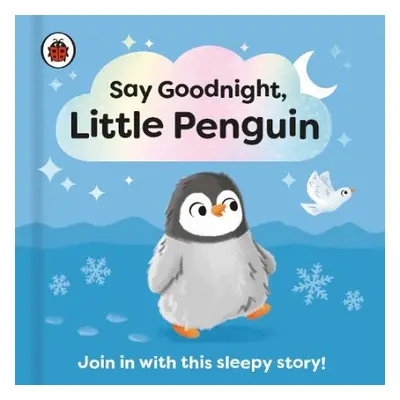 Say Goodnight, Little Penguin - Ladybird