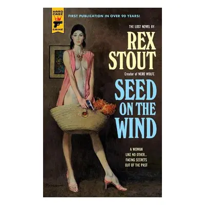 Seed On The Wind - Stout, Rex