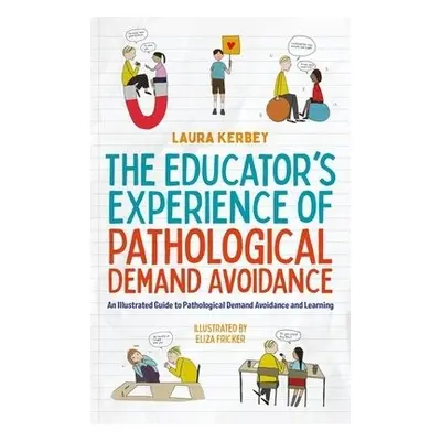 Educator’s Experience of Pathological Demand Avoidance - Kerbey, Laura