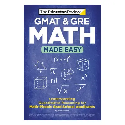 GMAT a GRE Math Made Easy - Princeton Review