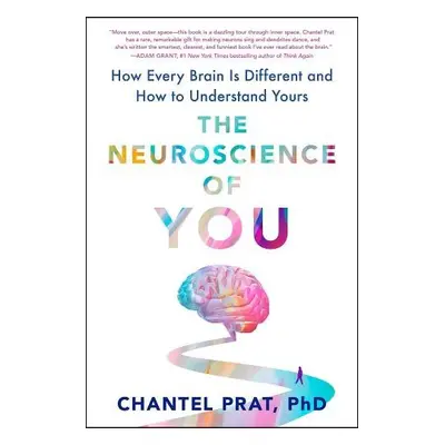 Neuroscience Of You - Prat, Chantel