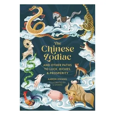 The Chinese Zodiac - Hwang, Aaron