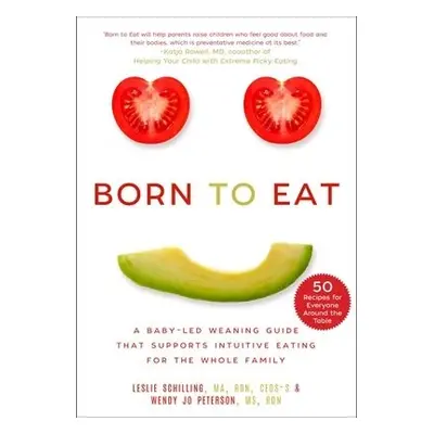 Born to Eat - Schilling, Leslie a Peterson, Wendy Jo