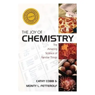 Joy of Chemistry - Cobb, Cathy a Fetterolf, Monty