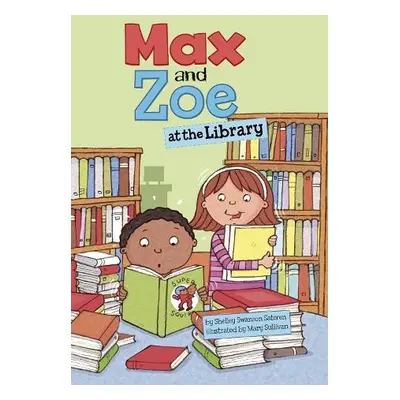 Max and Zoe at the Library - Swanson Sateren, Shelley