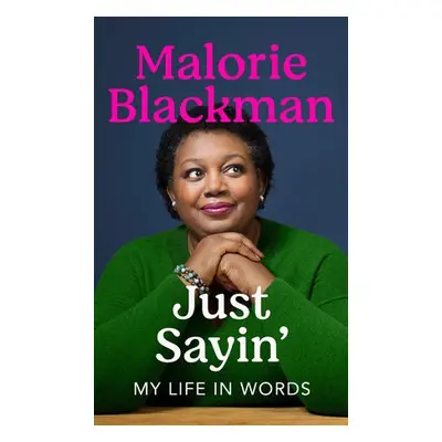 Just Sayin' - Blackman, Malorie