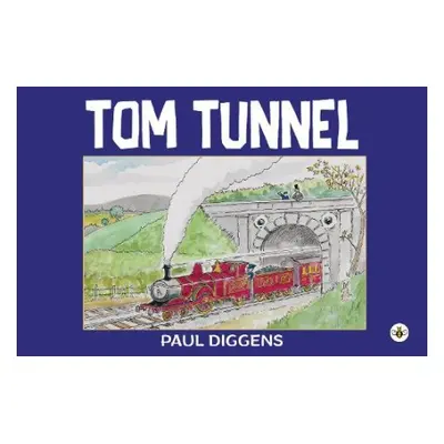 Tom Tunnel - Diggens, Paul