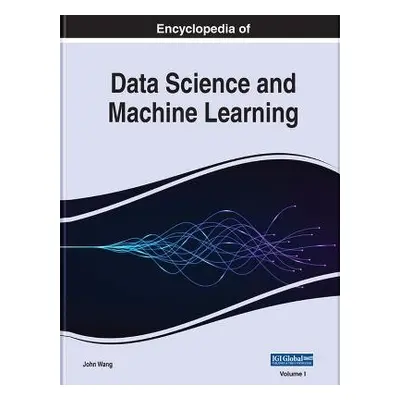 Encyclopedia of Data Science and Machine Learning