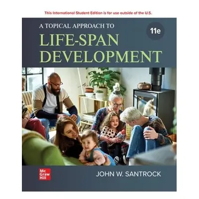 Topical Approach to Life-span Development ISE - Santrock, John