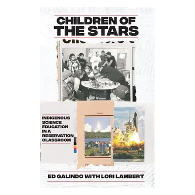 Children of the Stars - Galindo, Ed a Lambert, Lori