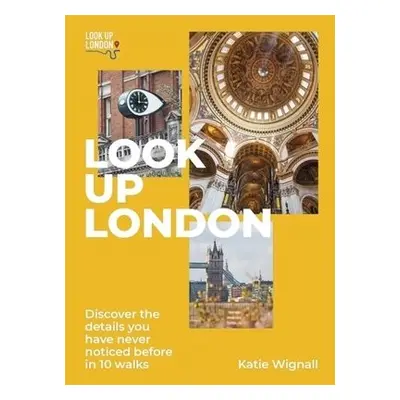 Look Up London - Wignall, Katie, Blue Badge qualification