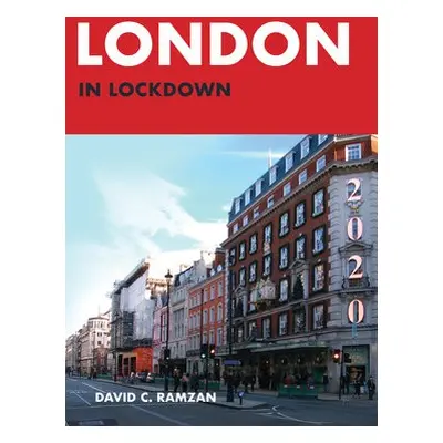 London in Lockdown - Ramzan, David C.