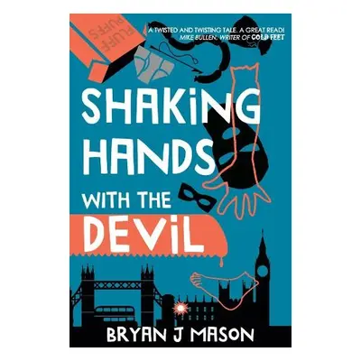 Shaking Hands with the Devil - Mason, Bryan J.