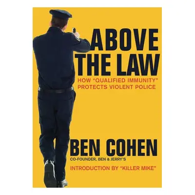 Above the Law - Cohen, Ben