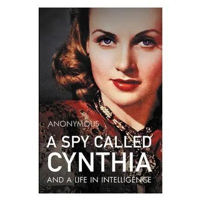 Spy Called Cynthia - Anonymous, Anonymous