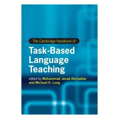 Cambridge Handbook of Task-Based Language Teaching