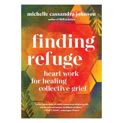 Finding Refuge - Johnson, Michelle Cassandra