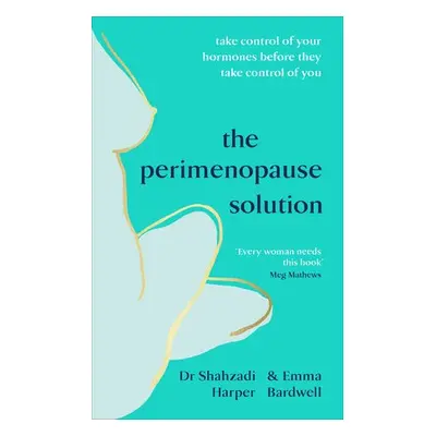 Perimenopause Solution - Harper, Dr Shahzadi a Bardwell, Emma