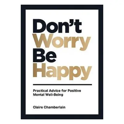 Don't Worry, Be Happy - Chamberlain, Claire