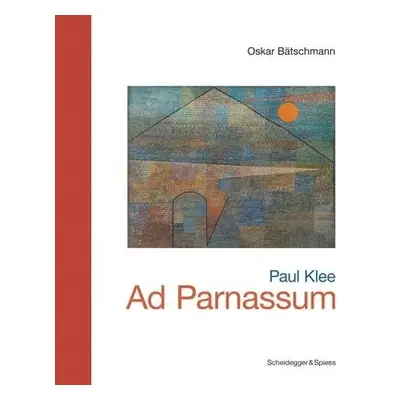 Paul Klee - Ad Parnassum - Batschmann, Oska