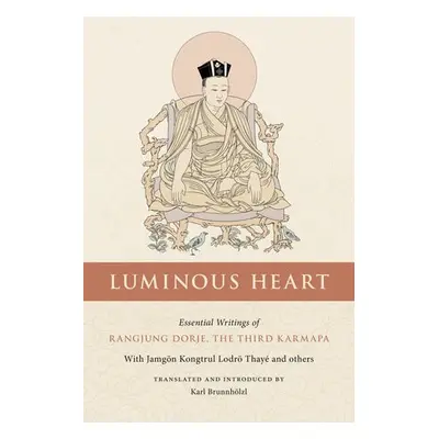 Luminous Heart - Brunnholzl, Karl