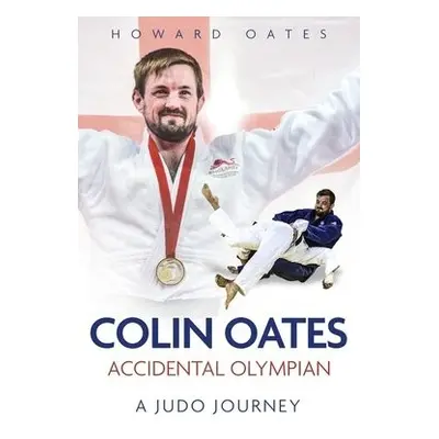 Accidental Olympian - Oates, Howard