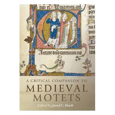 Critical Companion to Medieval Motets