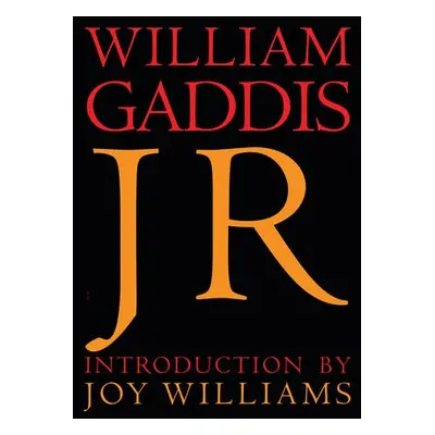 J R - Gaddis, William a Williams, Joy