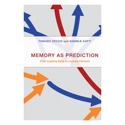 Memory as Prediction - Vecchi, Tomaso a Gatti, Daniele