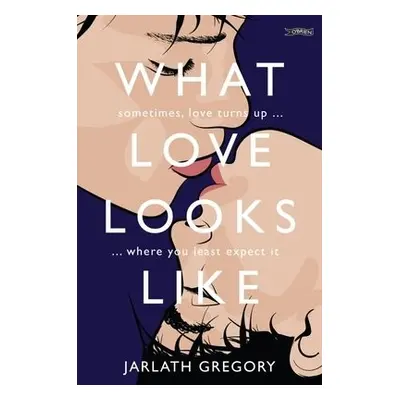 What Love Looks Like - Gregory, Jarlath