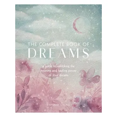 Complete Book of Dreams - Gailing, Stephanie