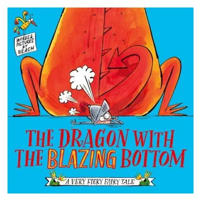 Dragon with the Blazing Bottom - Beach