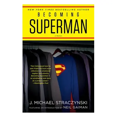 Becoming Superman - Straczynski, J. Michael