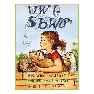 Charlotte's Web: Full Color Edition - White, E. B.