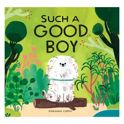 Such a Good Boy - Coppo, Marianna