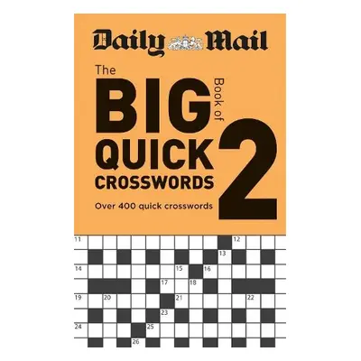 Daily Mail Big Book of Quick Crosswords Volume 2 - Daily Mail