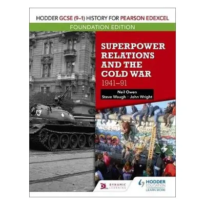 Hodder GCSE (9–1) History for Pearson Edexcel Foundation Edition: Superpower Relations and the C