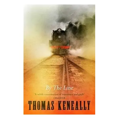 By the Line - Keneally, Thomas