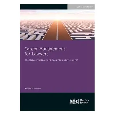 Career Management for Lawyers - Brushfield, Rachel