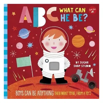 ABC for Me: ABC What Can He Be? - Sugar Snap Studio a Ford, Jessie