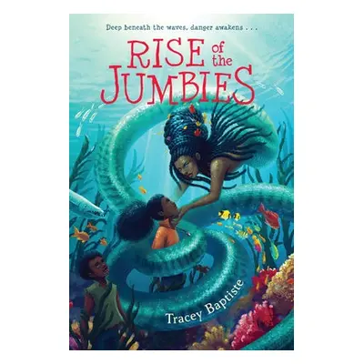 Rise of the Jumbies - Baptiste, Tracey