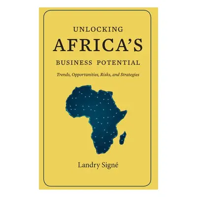 Unlocking Africa's Business Potential - Signe, Landry