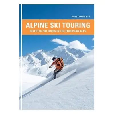 Alpine Ski Touring - Goodlad, Bruce