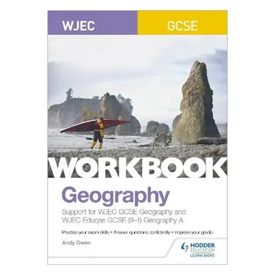 WJEC GCSE Geography Workbook - Owen, Andy