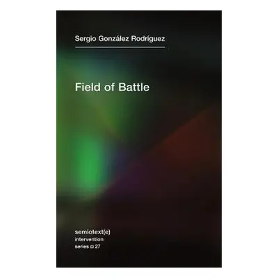 Field of Battle - Rodriguez, Sergio Gonzalez