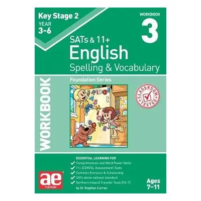 KS2 Spelling a Vocabulary Workbook 3 - Curran, Dr Stephen C a Vokes, Warren J