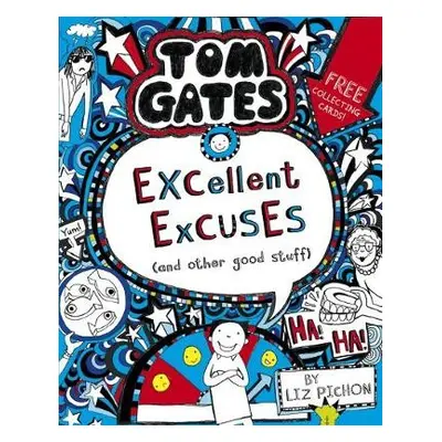 Tom Gates: Excellent Excuses (And Other Good Stuff - Pichon, Liz