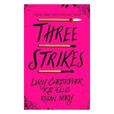 Three Strikes - Christopher, Lucy