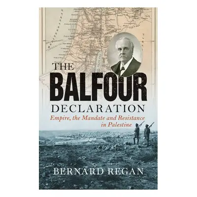 Balfour Declaration - Regan, Bernard