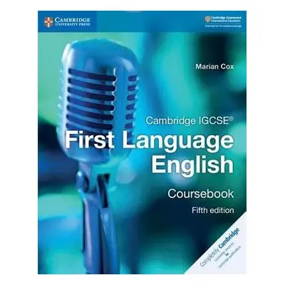 Cambridge IGCSE® First Language English Coursebook - Cox, Marian